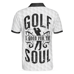 Golf Is Good For Soul Polo Shirt - Hyperfavor