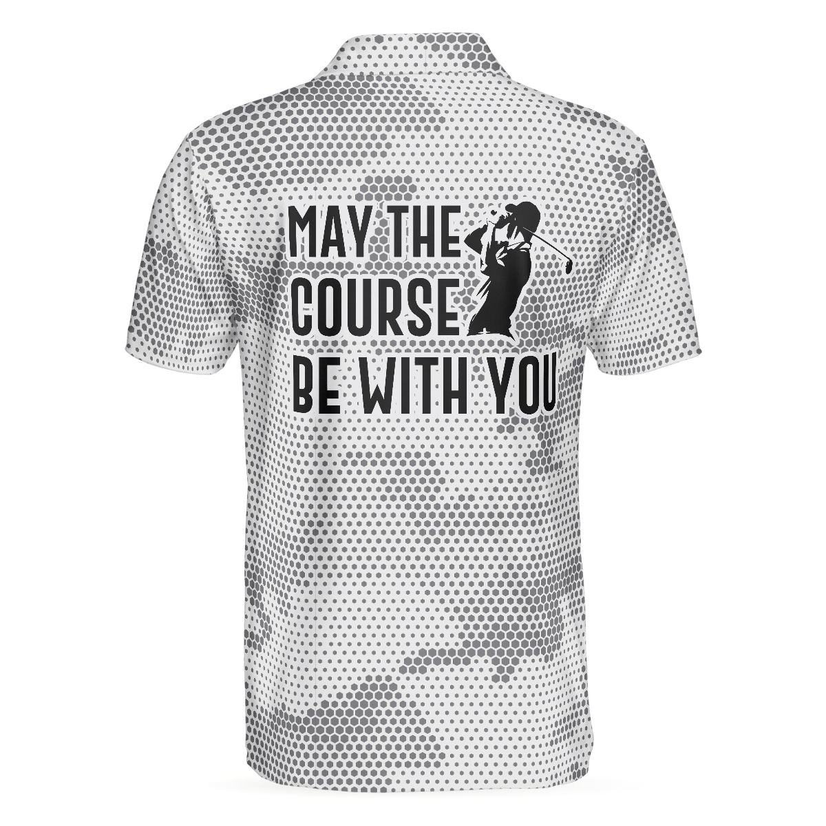 May The Course Be With You Golf Polo Shirt - Hyperfavor