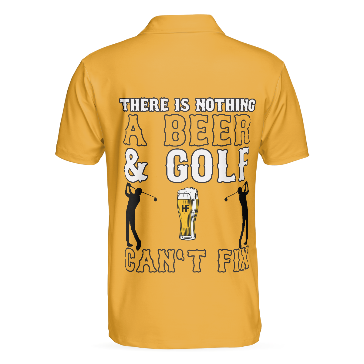 There Is Nothing A Beer And Golf Can't Fix Polo Shirt - Hyperfavor