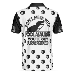 Don't Mess With Poolasaurus Polo Shirt, Billiards Ball Pattern Shirt For Male Players, Simple Billiards Shirt Design - Hyperfavor