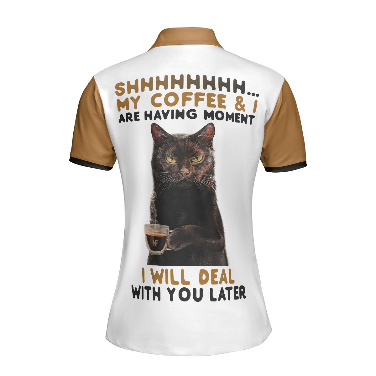 Shh My Coffee And I Are Having A Moment I Will Deal With You Later Short Sleeve Women Polo Shirt, Leopard Shirt - Hyperfavor