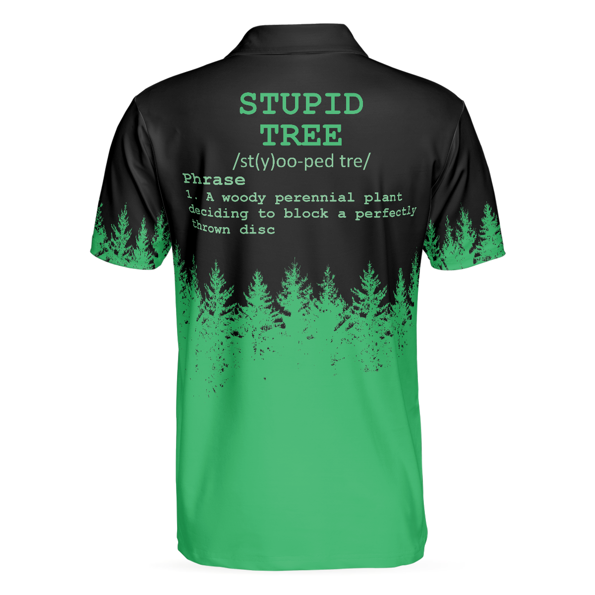 Stupid Tree Funny Definition Polo Shirt, Black And Green Pine Forest Polo Shirt For Men - Hyperfavor