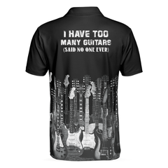 I Have Too Many Guitars Black Short Sleeve Polo Shirt, Guitarist Polo Shirt, Best Guitar Shirt For Men - Hyperfavor