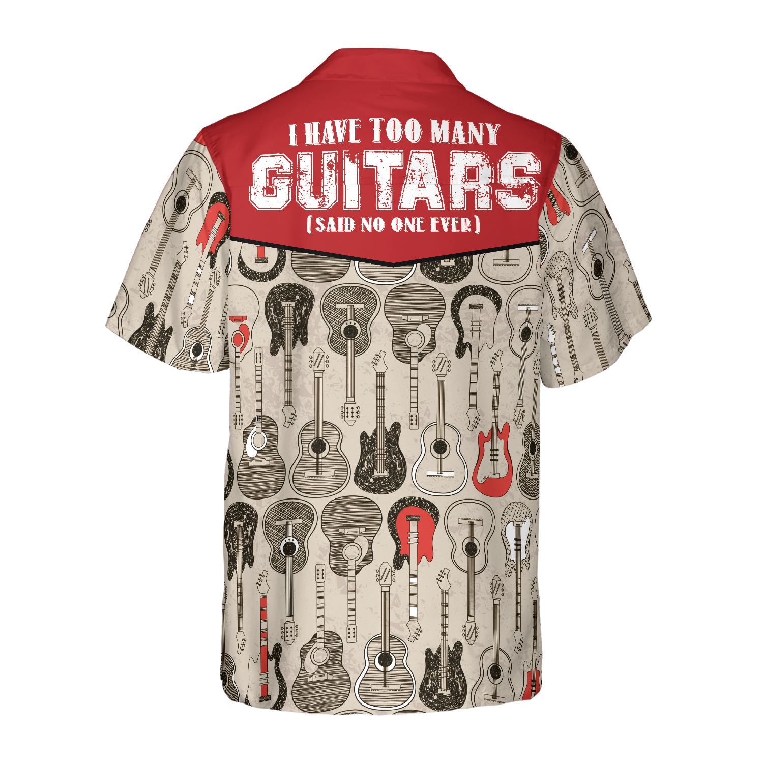 I Have Too Many Guitars Hawaiian Shirt - Hyperfavor