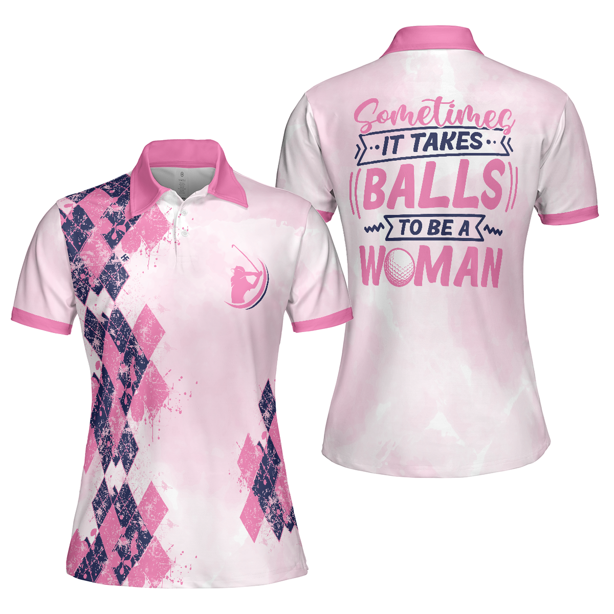 Sometimes It Takes Balls To Be A Women Golf Girl Short Sleeve Women Polo Shirt, Pink Argyle Pattern Golf Shirt For Women - Hyperfavor