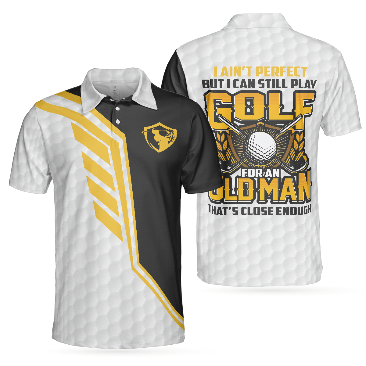 I Ain't Perfect But I Can Still Play Golf Polo Shirt, Black And White Golfing Shirt For Men, Golf Gift - Hyperfavor