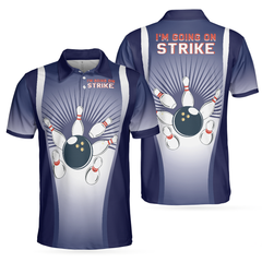 I'm Going On Strike Bowling Polo Shirt, Striking Bowling Polo Shirt, Best Bowling Shirt For Men - Hyperfavor