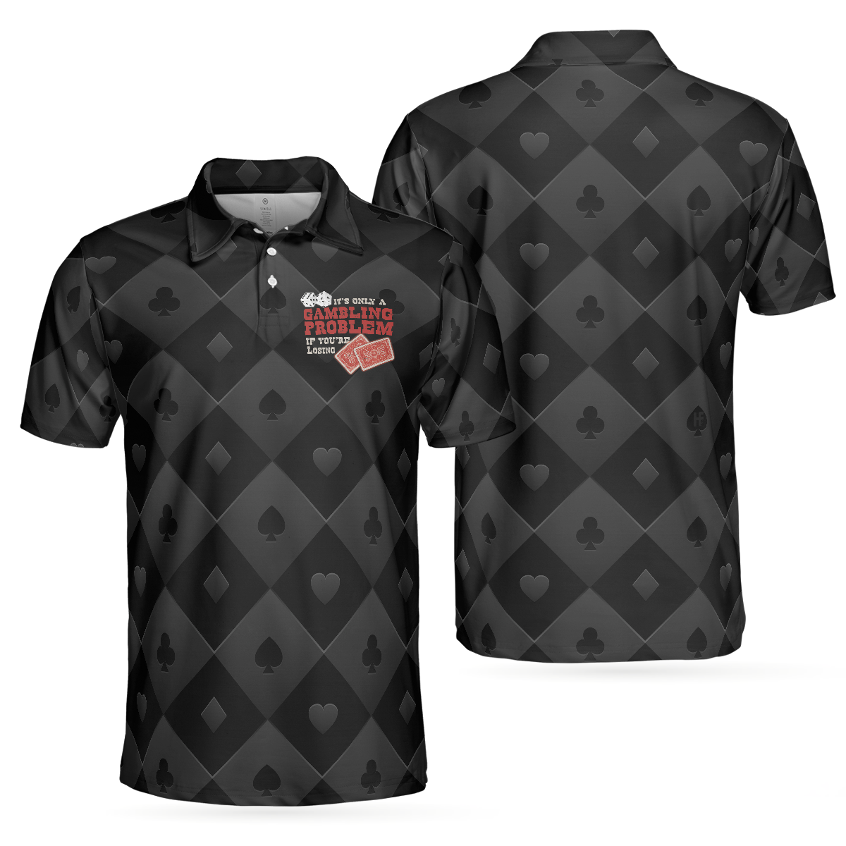 It Only A Gambling Problem If You're Losing Poker Polo Shirt, Black Poker Shirt For Men - Hyperfavor