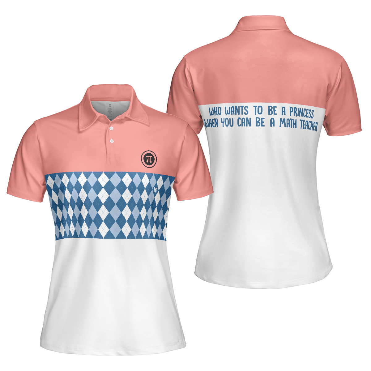 Who Wants To Be A Princess When You Can Be A Math Teacher Short Sleeve Women Polo Shirt - Hyperfavor