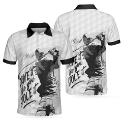 Drive It Like You Stole It Golf Polo Shirt, Short Sleeve Black And White Golf Shirt For Men - Hyperfavor