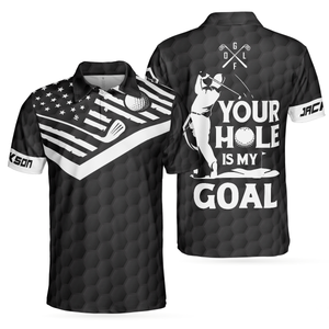 Your Hole Is My Goal Custom Polo Shirt, Personalized Black American Flag Golf Shirt For Men