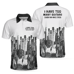 I Have Too Many Guitars White Short Sleeve Polo Shirt, Guitarist Polo Shirt, Best Music Shirt For Men - Hyperfavor