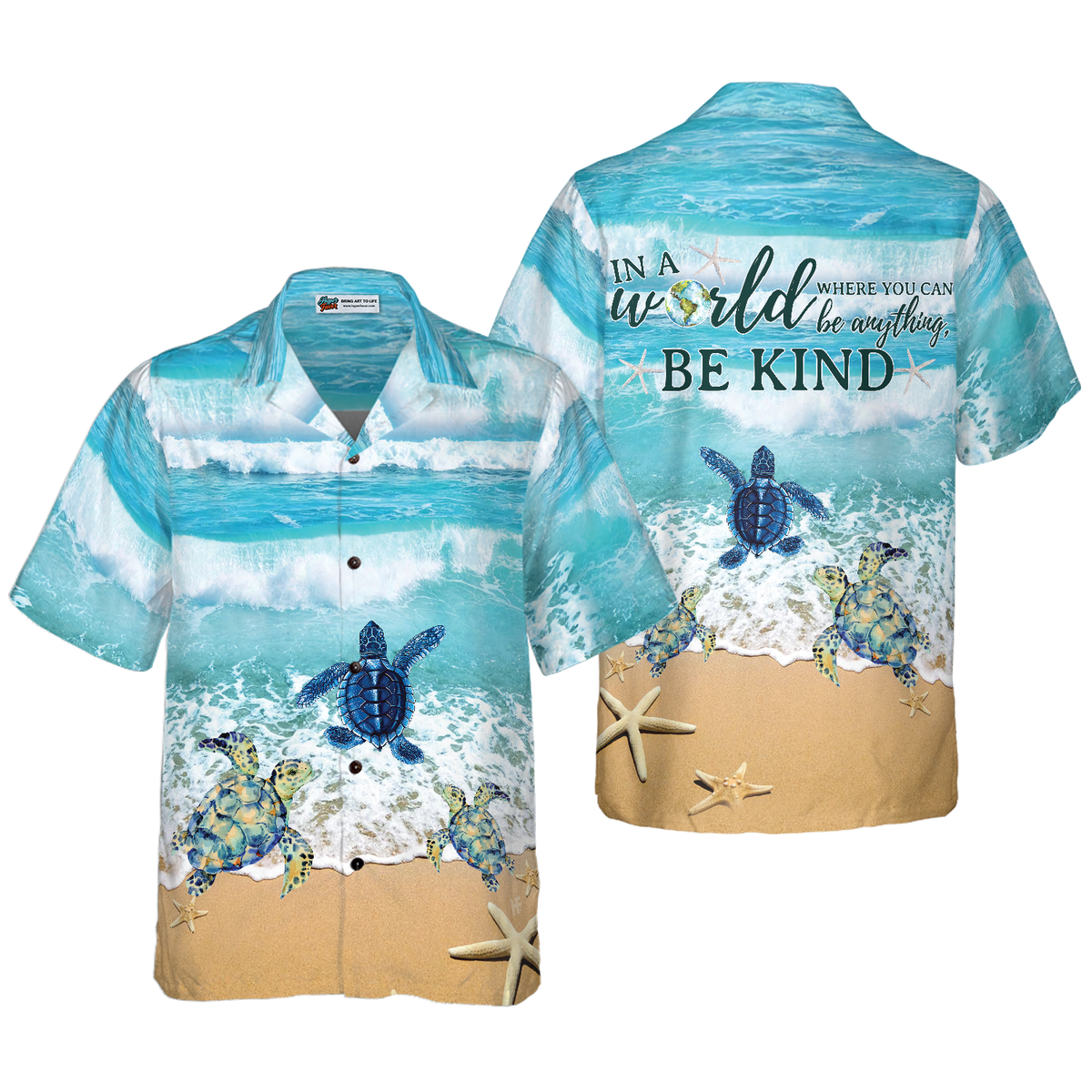 Turtle In A World Where You Can Be Anything Be Kind Hawaiian Shirt - Hyperfavor