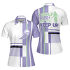 I Golf Like A Girl Try To Keep Up Short Sleeve Women Polo Shirt, Lavender Golf Shirt For Ladies - Hyperfavor
