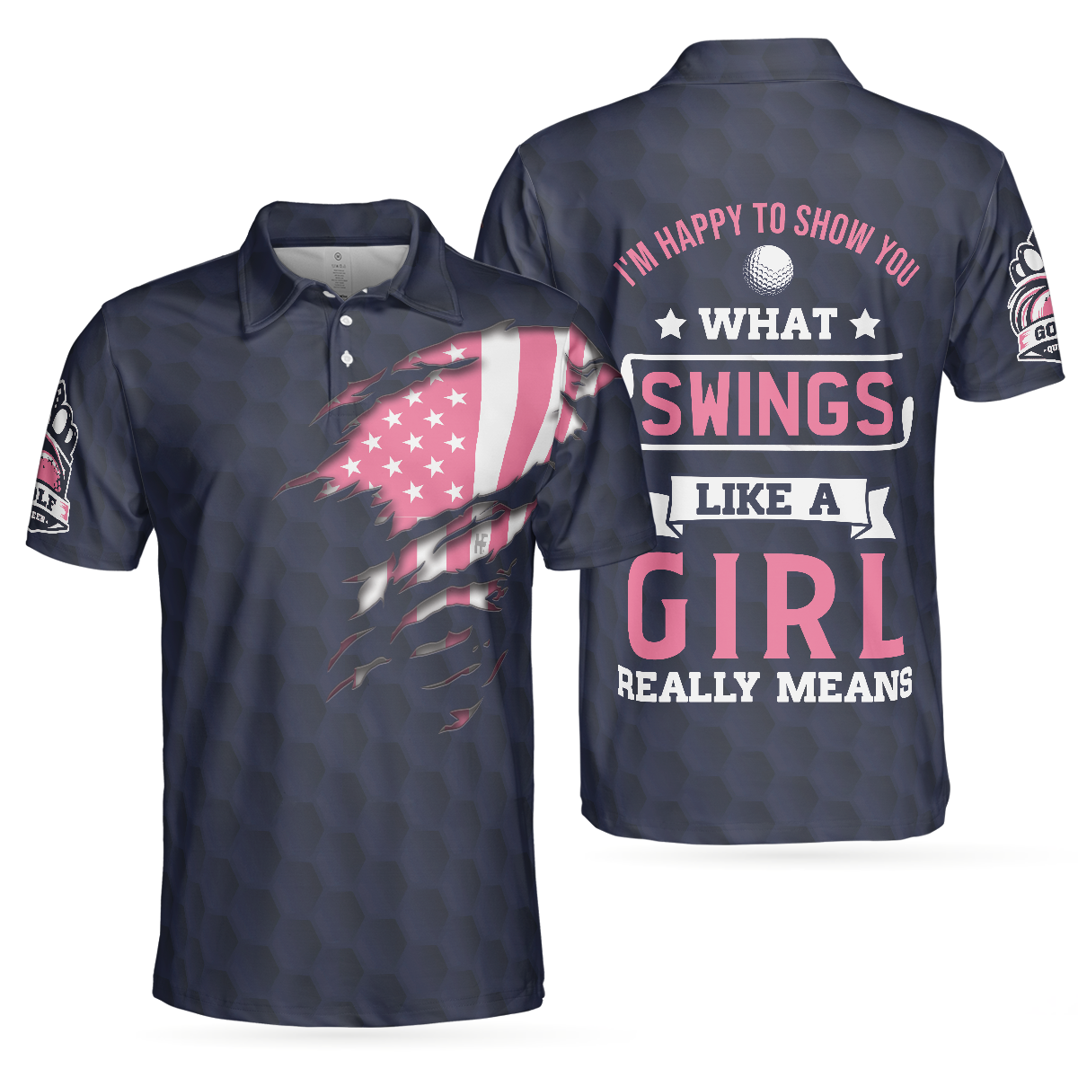 I'm Happy To Show You What Swing Like A Girl Really Means, American Golf Girl W-Ver 2 Polo Shirt - Hyperfavor