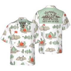 Camping And Beer Thats Why Im Here Hawaiian Shirt - Hyperfavor