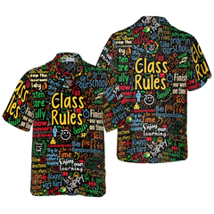 Class Rules Teacher Hawaiian Shirt, Teacher Shirt for Men And Women, Best Gift For Teachers - Hyperfavor