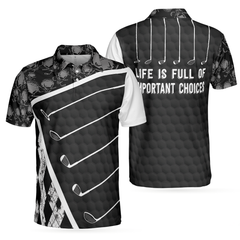 Life Is Full Of Important Choices Golf Polo Shirt, Black And White Skull Golf Shirt For Men - Hyperfavor