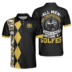 All Men Are Created Equal Then A Few Become A Golfer Polo Shirt, Black And Yellow Skull Golf Shirt For Men - Hyperfavor