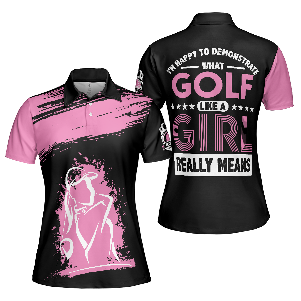 What Golf Like A Girl Really Means Short Sleeve Women Polo Shirt, Funny Golf Shirt With Sayings For Ladies - Hyperfavor