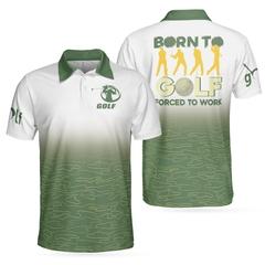 Elegant Born To Golf Forced To Work Golf Polo Shirt, White And Green Golf Shirt For Men - Hyperfavor