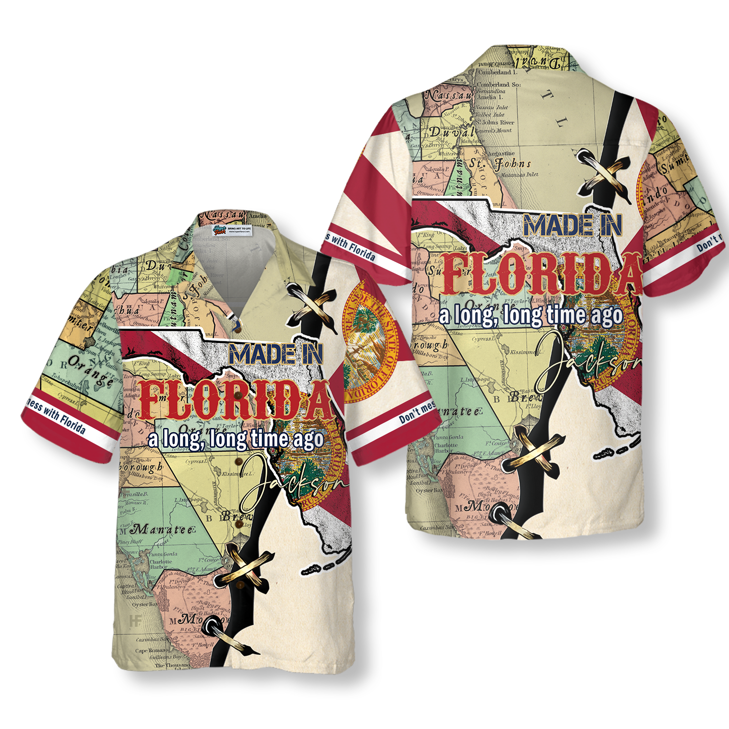 MADE IN FLORIDA A LONG, LONG TIME AGO Custom Hawaiian Shirt - Hyperfavor