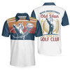 Never Underestimate An Old Man With A Golf Club Polo Shirt, Vintage Golfing Polo Shirt, Golf Shirt With Sayings - Hyperfavor