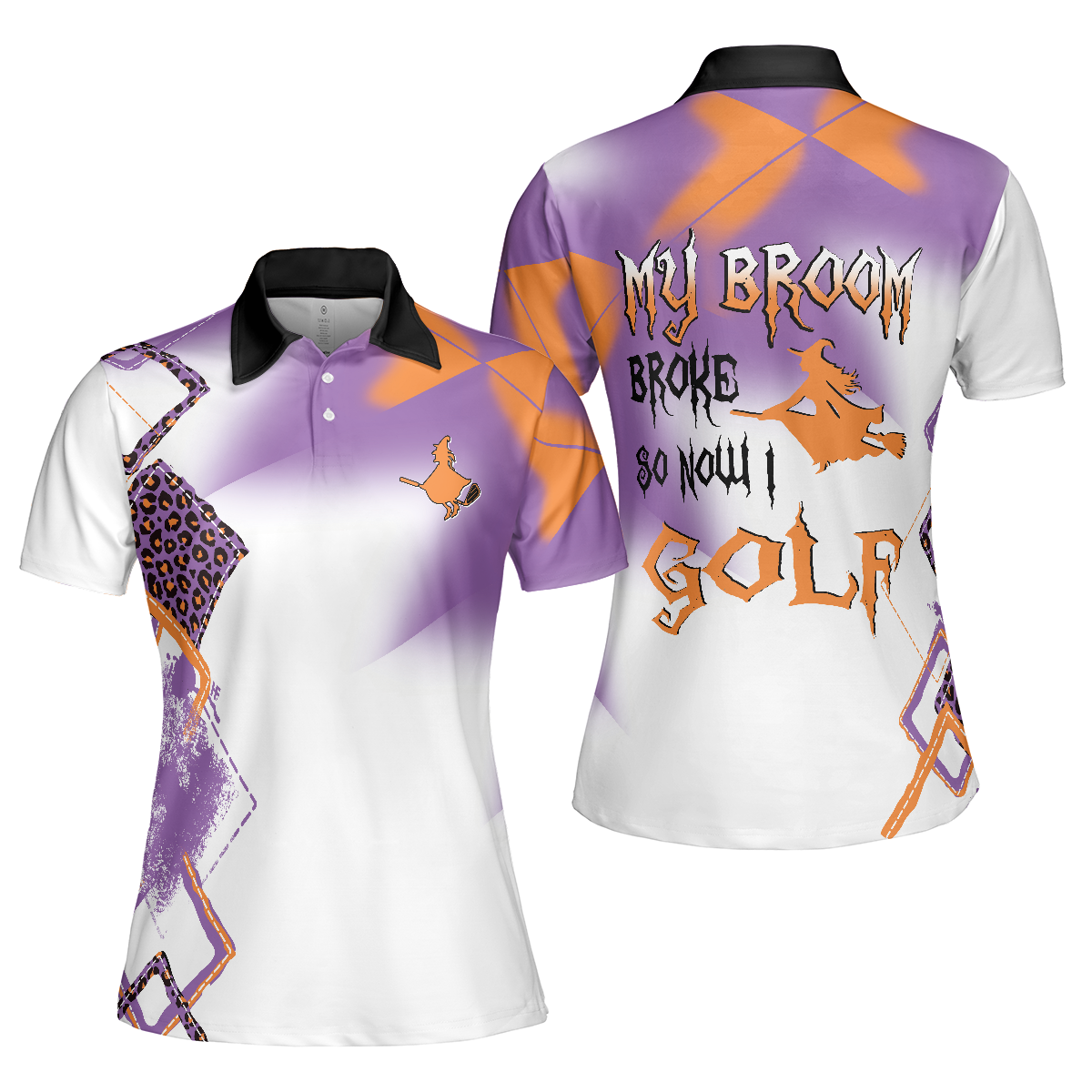 My Broom Broke So Now I Golf Short Sleeve Women Polo Shirt, Halloween Golf Shirt For Women - Hyperfavor