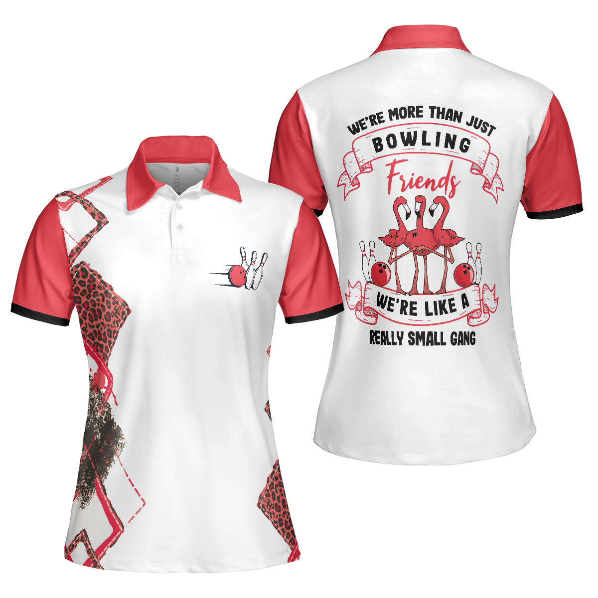 We're More Than Just Bowling Friends We're Like A Really Small Gang Short Sleeve Women Polo Shirt, Leopard Bowling Shirt - Hyperfavor