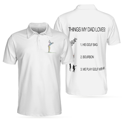 Things My Dad Love Golfing And Bourbon Whiskey Golf Polo Shirt, White Drinking Golfer Polo Shirt For Men - Hyperfavor