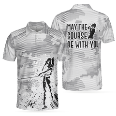 May The Course Be With You Golf Polo Shirt - Hyperfavor