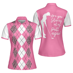 Are You Staring At My Putt Again Golf Short Sleeve Women Polo Shirt, White And Pink Argyle Pattern Golf Shirt For Ladies - Hyperfavor