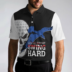 Life is Short Swing Hard Skull Albatross Polo Shirt, Golf Shirt For Men, Cool Gift For Golfers - Hyperfavor