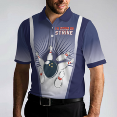 I'm Going On Strike Bowling Polo Shirt, Striking Bowling Polo Shirt, Best Bowling Shirt For Men - Hyperfavor