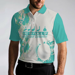 Life Is Full Of Important Choices Golf Polo Shirt, Cyan Argyle Pattern Polo Shirt, Best Golf Shirt For Men - Hyperfavor