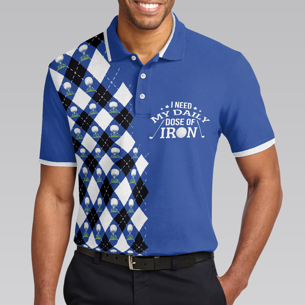 I Need My Daily Dose Of Iron Polo Shirt, Argyle Pattern Polo Shirt, Best Golf Shirt For Men - Hyperfavor