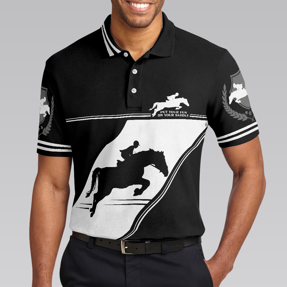 Put Your Fun On Your Saddle Horse Riding Polo Shirt, Black And White Horse Riding Shirt For Men - Hyperfavor