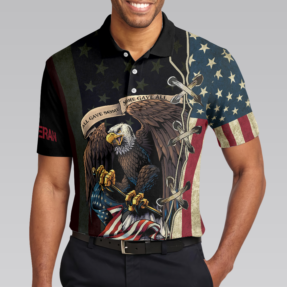 All Gave Some Some Gave All Veteran Polo Shirt, American Bald Eagle Shirt Design, Patriotic Shirt For Veterans - Hyperfavor