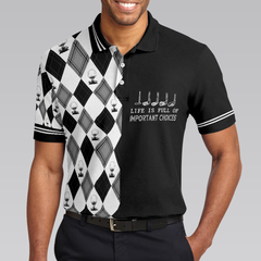 Life Is Full Of Important Choices Golf Polo Shirt, Black And White Golf Pattern Polo Shirt, Best Golf Shirt For Men - Hyperfavor